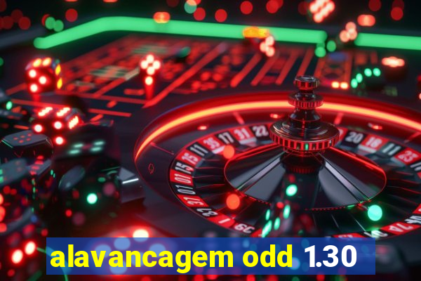 alavancagem odd 1.30